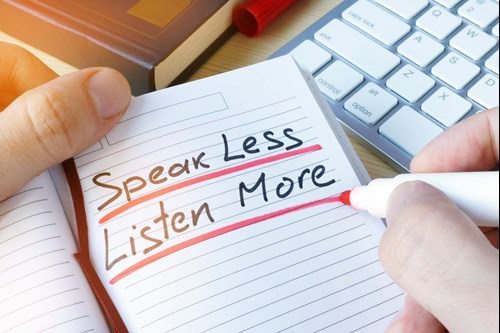 speak less listen more