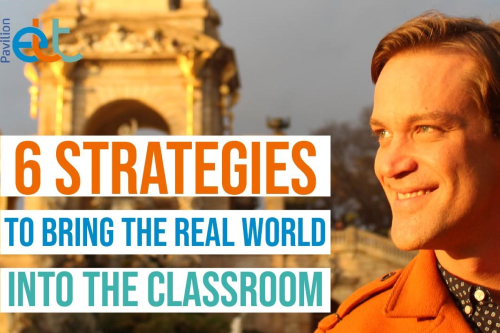 6 Strategies to Bring the Real World into the Classroom