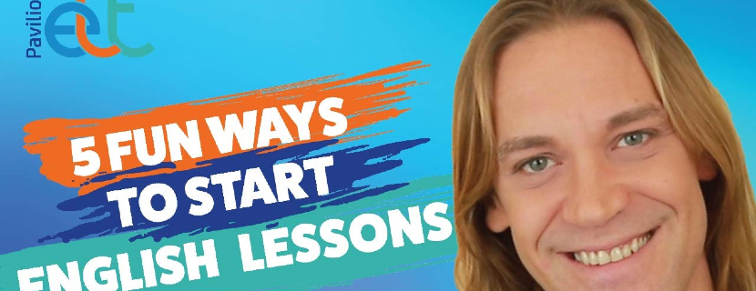 5 fun ways to start English Lessons