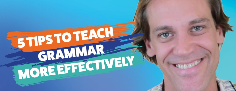 5 tips to teach grammar more effectively